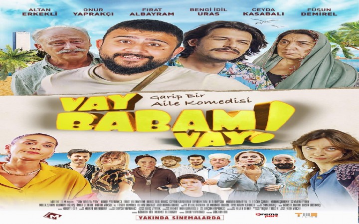 'Vay Babam Vay' Filmi Yakında  Vizyonda!